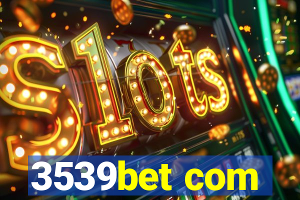3539bet com